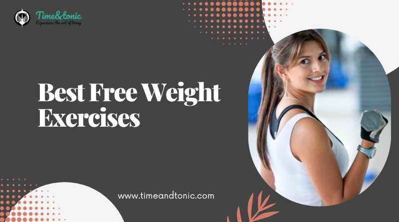 Best Free Weight Exercises